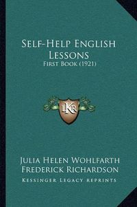 Cover image for Self-Help English Lessons: First Book (1921)