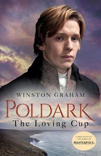 Cover image for The Loving Cup: A Novel of Cornwall, 1813-1815