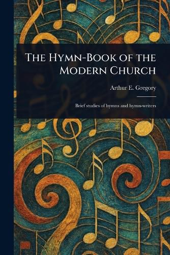 Cover image for The Hymn-Book of the Modern Church