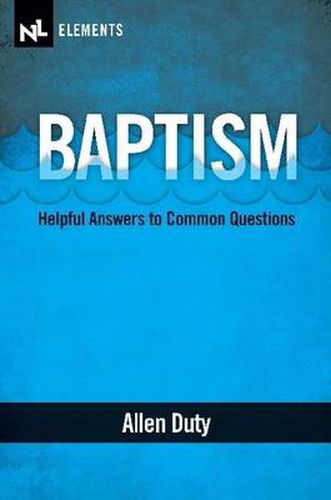 Cover image for Baptism: Helpful Answers to Common Questions