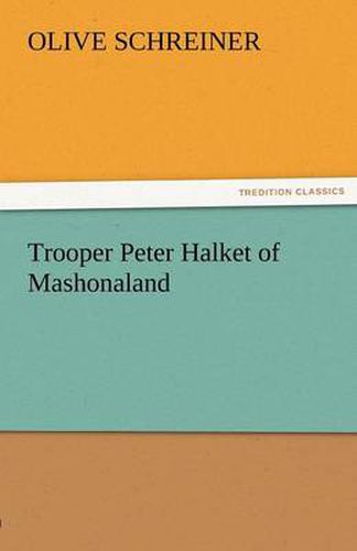 Cover image for Trooper Peter Halket of Mashonaland