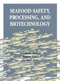 Cover image for Seafood Safety, Processing, and Biotechnology