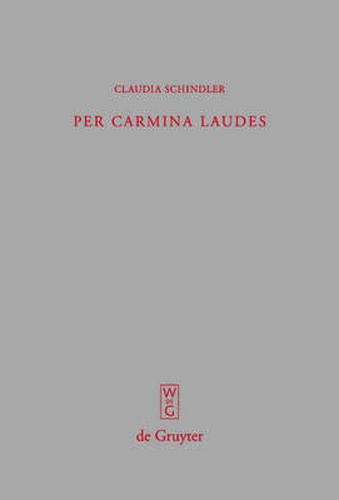 Per carmina laudes