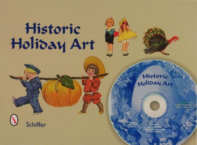 Cover image for Historic Holiday Art: New Year, Valentines, St. Patrick's Day, Easter, July 4th, Halloween, & Thanksgiving