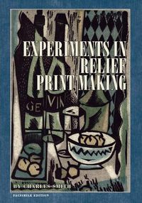 Cover image for Experiments in Relief Print Making