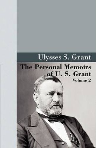 Cover image for The Personal Memoirs of U.S. Grant, Vol 2.