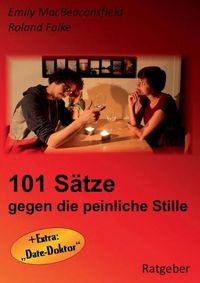 Cover image for 101 Satze gegen die peinliche Stille