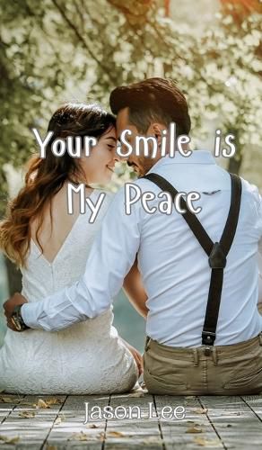 Cover image for Your Smile is My Peace