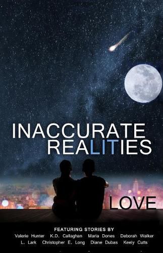 Inaccurate Realities #6: Love