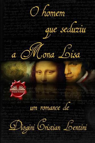 Cover image for O homem que seduziu a Mona Lisa