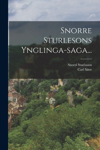Cover image for Snorre Sturlesons Ynglinga-saga...
