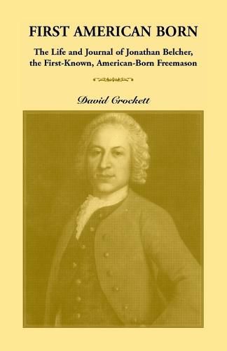 Cover image for Journal of Jonathan Belcher, the First-Known, American-Born Freemason