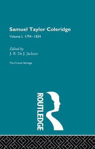 Samuel Taylor Coleridge: Volume 1, 1794-1834