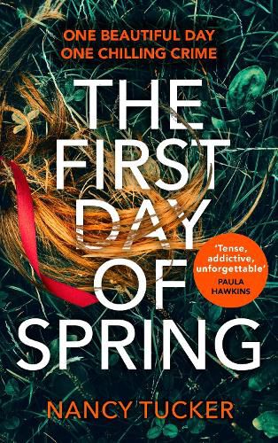 Cover image for The First Day of Spring: Discover the year's most page-turning thriller