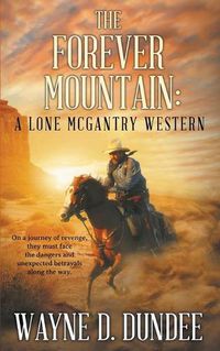 Cover image for The Forever Mountain: A Lone McGantry Western