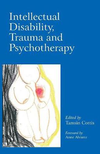 Cover image for Intellectual Disability, Trauma and Psychotherapy