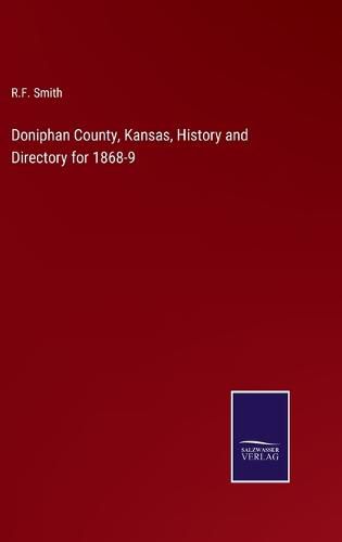 Cover image for Doniphan County, Kansas, History and Directory for 1868-9