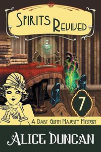 Cover image for Spirits Revived (A Daisy Gumm Majesty Mystery, Book 7): Historical Cozy Mystery