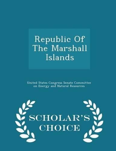 Cover image for Republic of the Marshall Islands - Scholar's Choice Edition