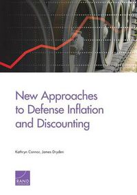 Cover image for New Approaches to Defense Inflation and Discounting