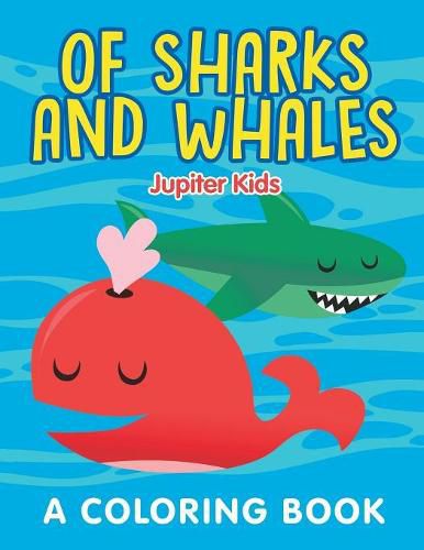 Cover image for Of Sharks and Whales (A Coloring Book)