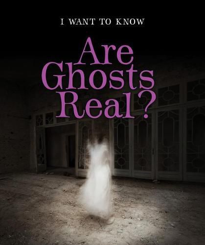 Are Ghosts Real?