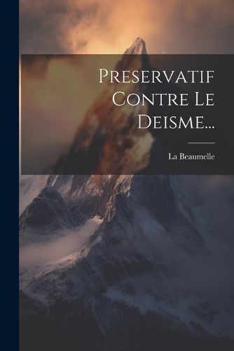Cover image for Preservatif Contre Le Deisme...