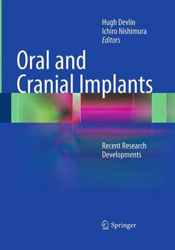 Cover image for Oral and Cranial Implants: Recent Research Developments