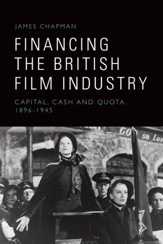 Cover image for Financing the British Film Industry