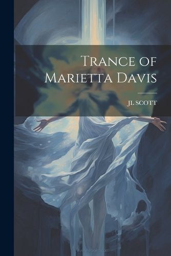 Trance of Marietta Davis