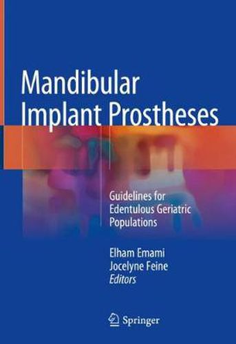 Cover image for Mandibular Implant Prostheses: Guidelines for Edentulous Geriatric Populations
