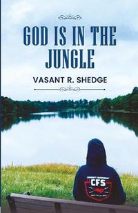 Cover image for God Is In The Jungle