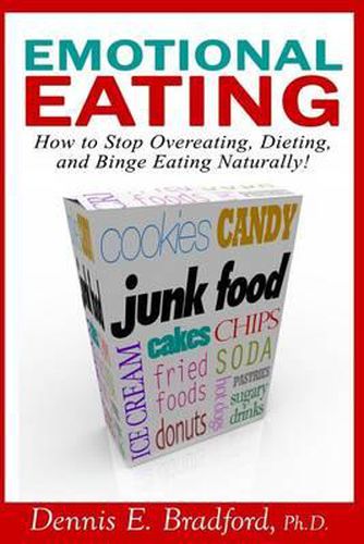 Cover image for Emotional Eating: How to Stop Overeating, Dieting, and Binge Eating Naturally!