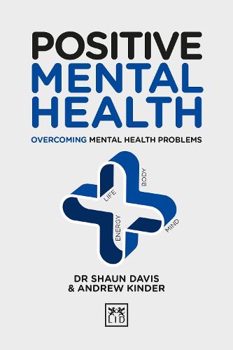 Cover image for Positive Mental Health: Overcoming Mental Health Problems