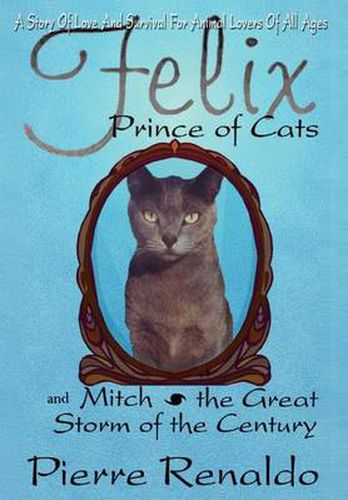 Cover image for Felix Prince of Cats and Mitch the Great Storm of the Century