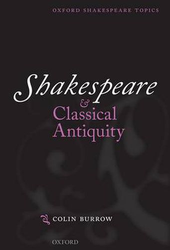 Cover image for Shakespeare and Classical Antiquity