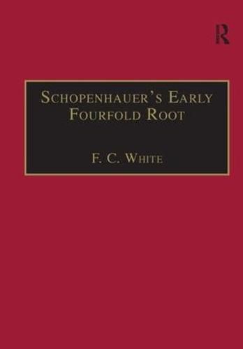 Cover image for Schopenhauer's Early Fourfold Root: Translation and Commentary