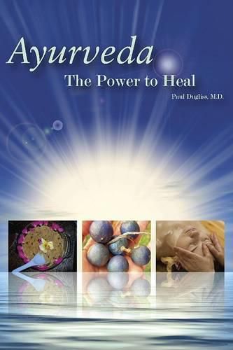 Cover image for Ayurveda: The Power to Heal