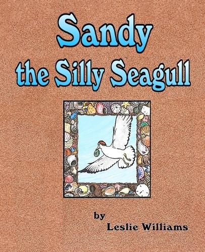 Cover image for Sandy the Silly Seagull