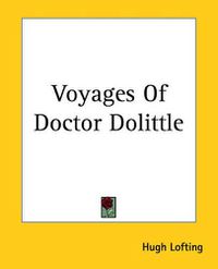 Cover image for Voyages Of Doctor Dolittle