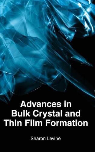 Cover image for Advances in Bulk Crystal and Thin Film Formation