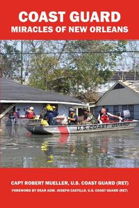 Cover image for Coast Guard Miracles of New Orleans