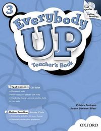 Cover image for Everybody Up: 3: Teacher's Book with Test Center CD-ROM