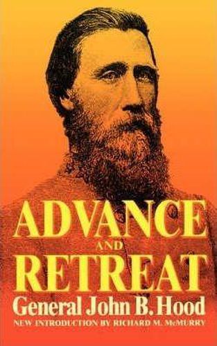 Cover image for Advance and Retreat: Personal Experiences in the United States and Confederate States Armies