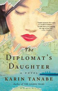 Cover image for The Diplomat's Daughter: A Novel