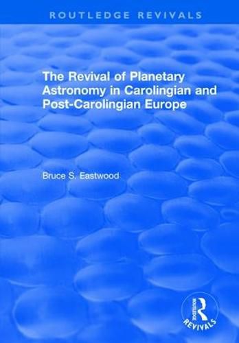 Cover image for The Revival of Planetary Astronomy in Carolingian and Post-Carolingian Europe