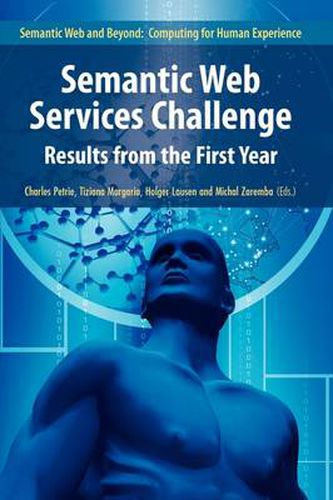 Semantic Web Services Challenge: Results from the First Year
