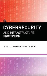 Cover image for Cybersecurity and Infrastructure Protection