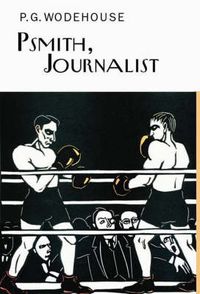 Cover image for Psmith, Journalist