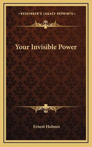 Your Invisible Power